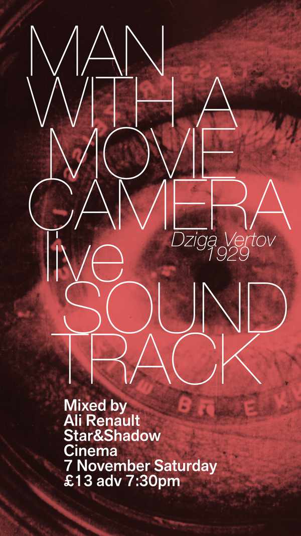 Picture for event Man with a Movie Camera w/ live soundtrack mixed by Ali Renault